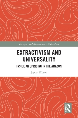 Extractivism and Universality - Japhy Wilson