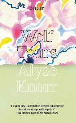 Wolf Tours - Alyse Knorr