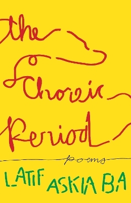 The Choreic Period - Latif Askia Ba