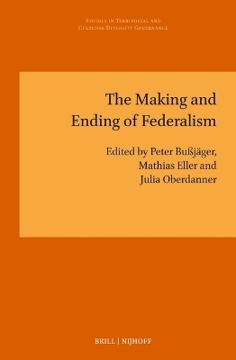 The Making and Ending of Federalism - 