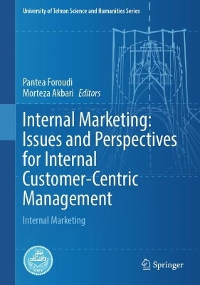 Internal Marketing: Issues and Perspectives for Internal Customer-Centric Management - 