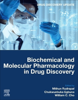 Biochemical and Molecular Pharmacology in Drug Discovery - 