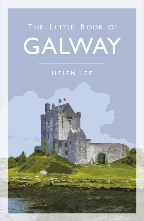 The Little Book of Galway -  Helen Lee