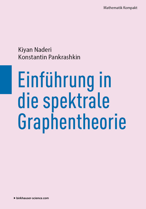 Einführung in die spektrale Graphentheorie - Kiyan Naderi, Konstantin Pankrashkin