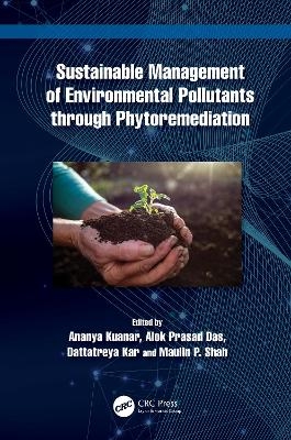 Sustainable Management of Environmental Pollutants through Phytoremediation - 