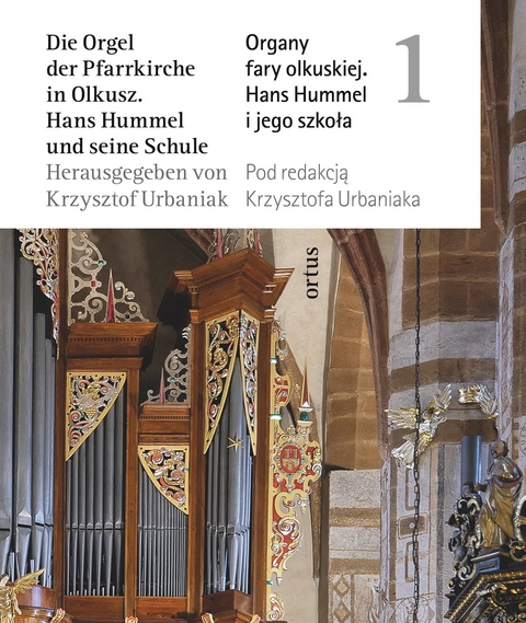 Die Orgel der Pfarrkirche in Olkusz / Organy fary olkuskiej - 