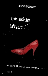 Die achte Witwe - Guido Sawatzki