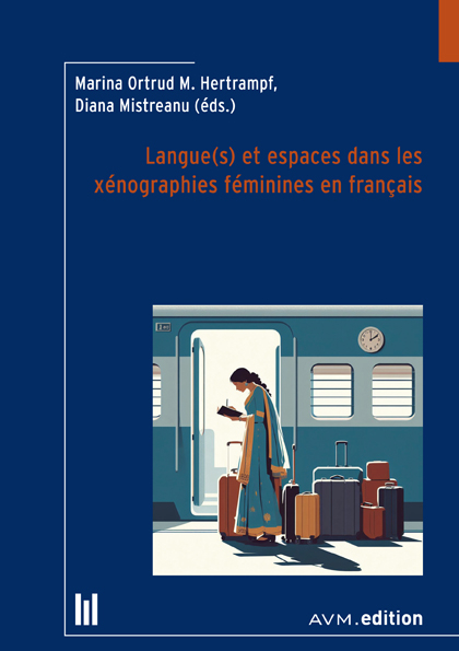 Langue(s) et espaces dans les xénographies féminines en français - 