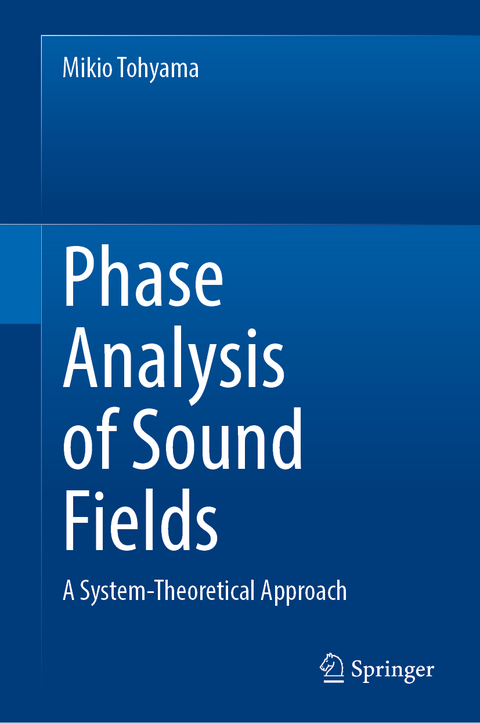 Phase Analysis of Sound Fields - Mikio Tohyama