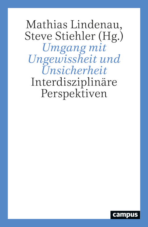 Umgang mit Ungewissheit und Unsicherheit - 