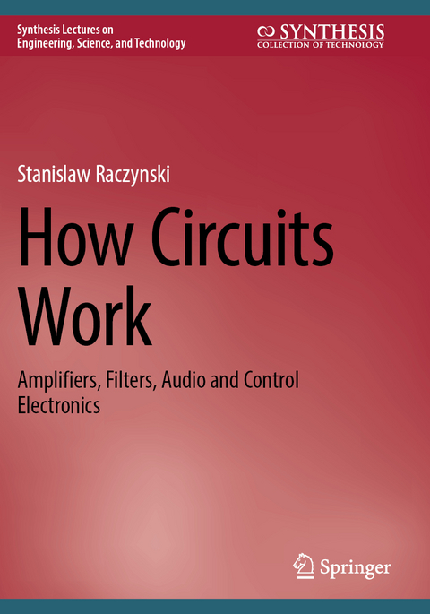 How Circuits Work - Stanislaw Raczynski