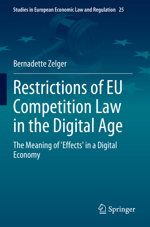 Restrictions of EU Competition Law in the Digital Age - Bernadette Zelger