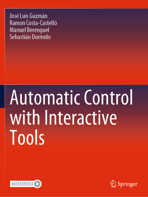 Automatic Control with Interactive Tools - José Luis Guzmán, Ramon Costa-Castelló, Manuel Berenguel, Sebastián Dormido