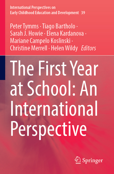 The First Year at School: An International Perspective - 