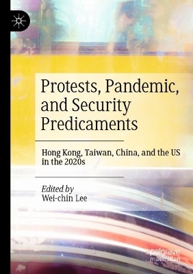 Protests, Pandemic, and Security Predicaments - 