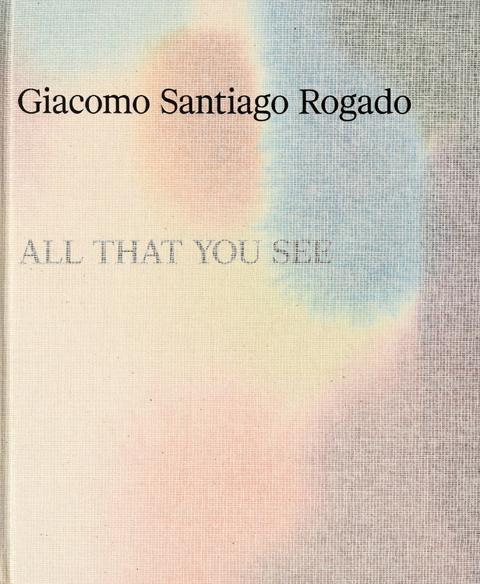 All That You See - Giacomo Santiago Rogado
