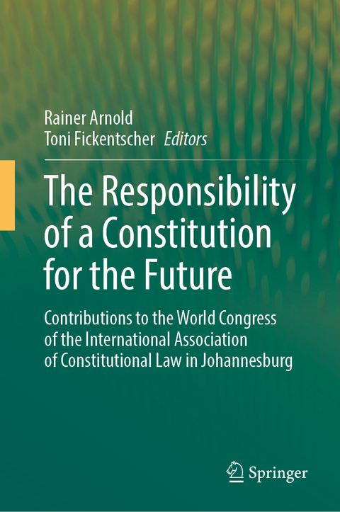 The Responsibility of a Constitution for the Future - 