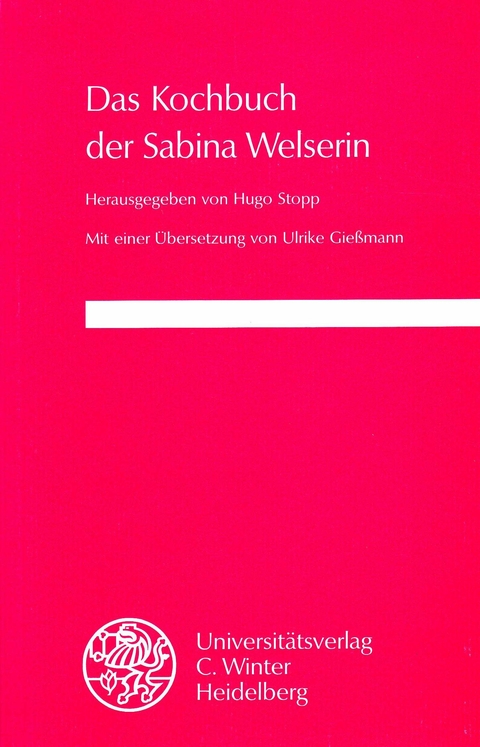 Das Kochbuch der Sabina Welserin - 