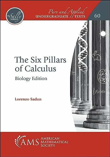 The Six Pillars of Calculus: Biology Edition - Lorenzo Sadun