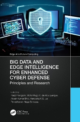 Big Data and Edge Intelligence for Enhanced Cyber Defense - 