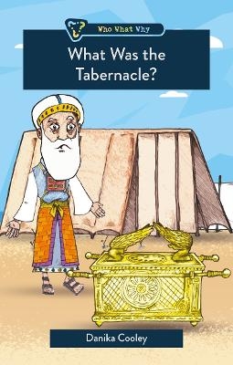 What was the Tabernacle? - Danika Cooley