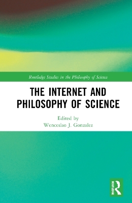 The Internet and Philosophy of Science - 