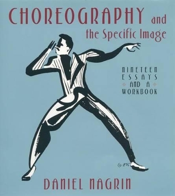 Choreography And The Specific Image - Daniel Nagrin