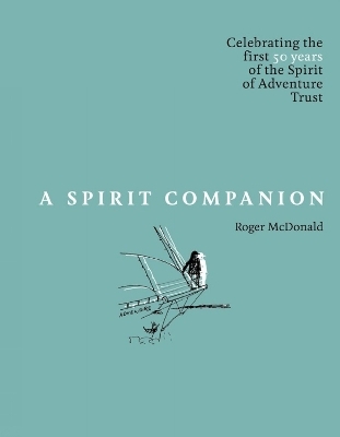 A Spirit Companion - Roger McDonald