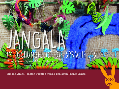 Jangala – im Dschungel ist die Sprache los! - Simone Schick, Jonatan Puente Schick, Benjamin Puente Schick