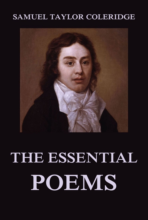 The Essential Poems - Samuel Taylor Coleridge