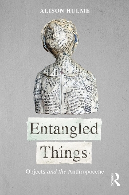 Entangled Things - Alison Hulme