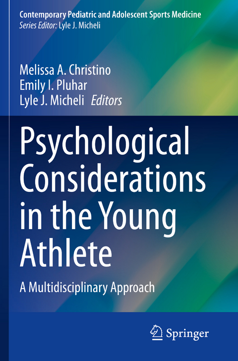 Psychological Considerations in the Young Athlete - 