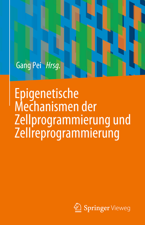 Epigenetische Mechanismen der Zellprogrammierung und Zellreprogrammierung - 