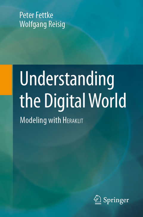 Understanding the Digital World - Peter Fettke, Wolfgang Reisig