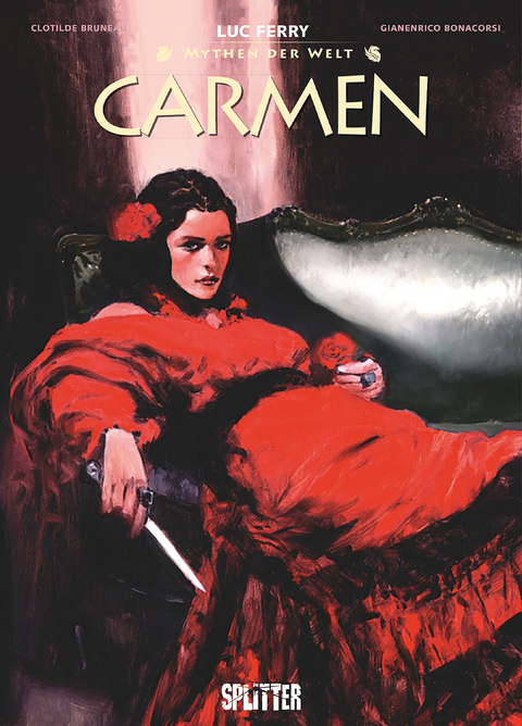 Mythen der Welt: Carmen - Luc Ferry, Clotilde Bruneau