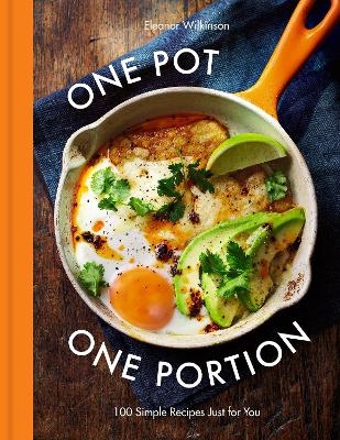 One Pot One Portion - Eleanor Wilkinson