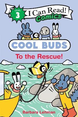 Cool Buds to the Rescue! - Barbara Lehman