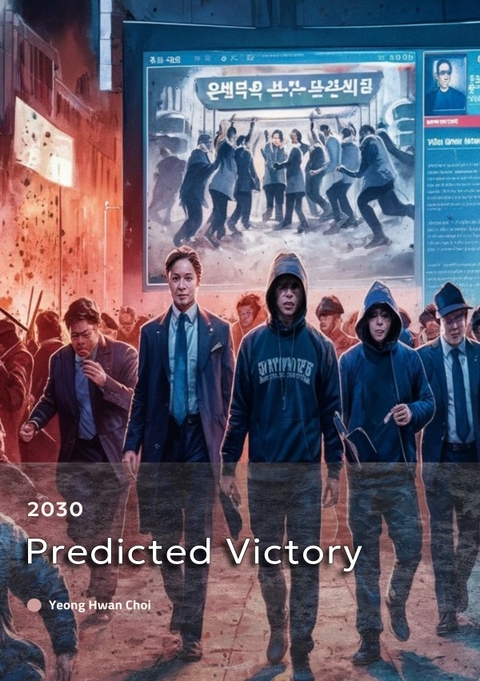 2030 Predicted Victory - Yeong Hwan Choi