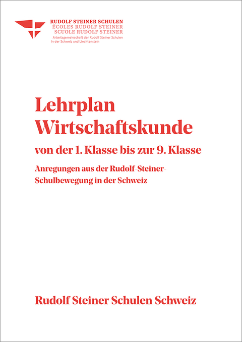 Lehrplan Wirtschaftskunde von der 1. Klasse bis zur 9. Klasse