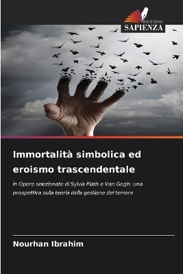 Immortalità simbolica ed eroismo trascendentale - Nourhan Ibrahim