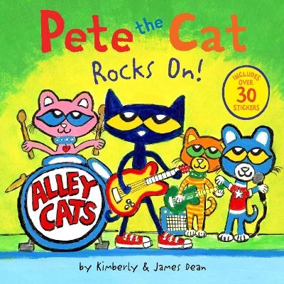 Pete the Cat Rocks On! - James Dean, Kimberly Dean