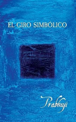 El giro simbolico - Prabhuji David Har-Zion