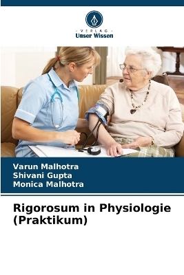 Rigorosum in Physiologie (Praktikum) - Varun Malhotra, Shivani Gupta, Monica Malhotra