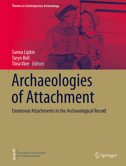 Archaeologies of Attachment - 