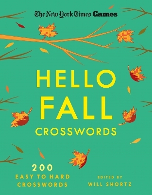 New York Times Games Hello Fall Crosswords - Edited by Will Shortz