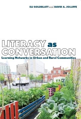 Literacy as Conversation - Eli Goldblatt, David Jolliffe