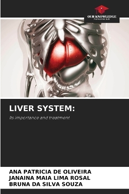 LIVER SYSTEM: - Ana Patricia De Oliveira, JANAINA MAIA LIMA ROSAL, BRUNA DA SILVA SOUZA