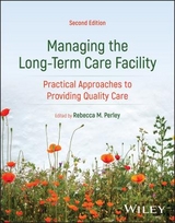 Managing the Long-Term Care Facility - Perley, Rebecca