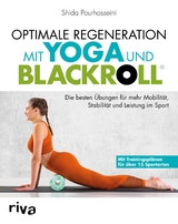 Optimale Regeneration mit Yoga und BLACKROLL® - Shida Pourhosseini