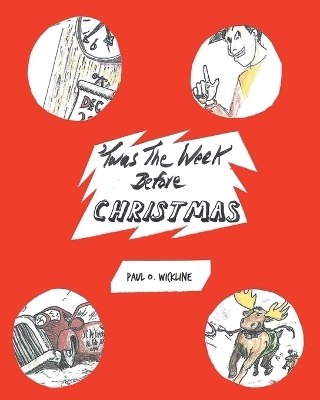 'Twas The Week Before Christmas - Paul O Wickline